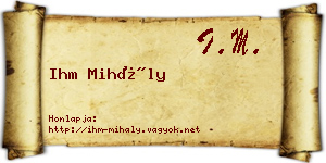 Ihm Mihály névjegykártya